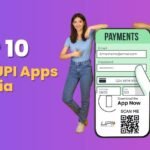 Top 10 Best UPI Apps in India