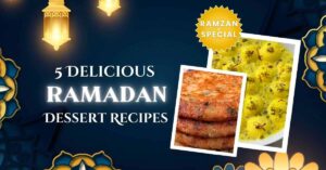 Ramadan Dessert Recipes 2024