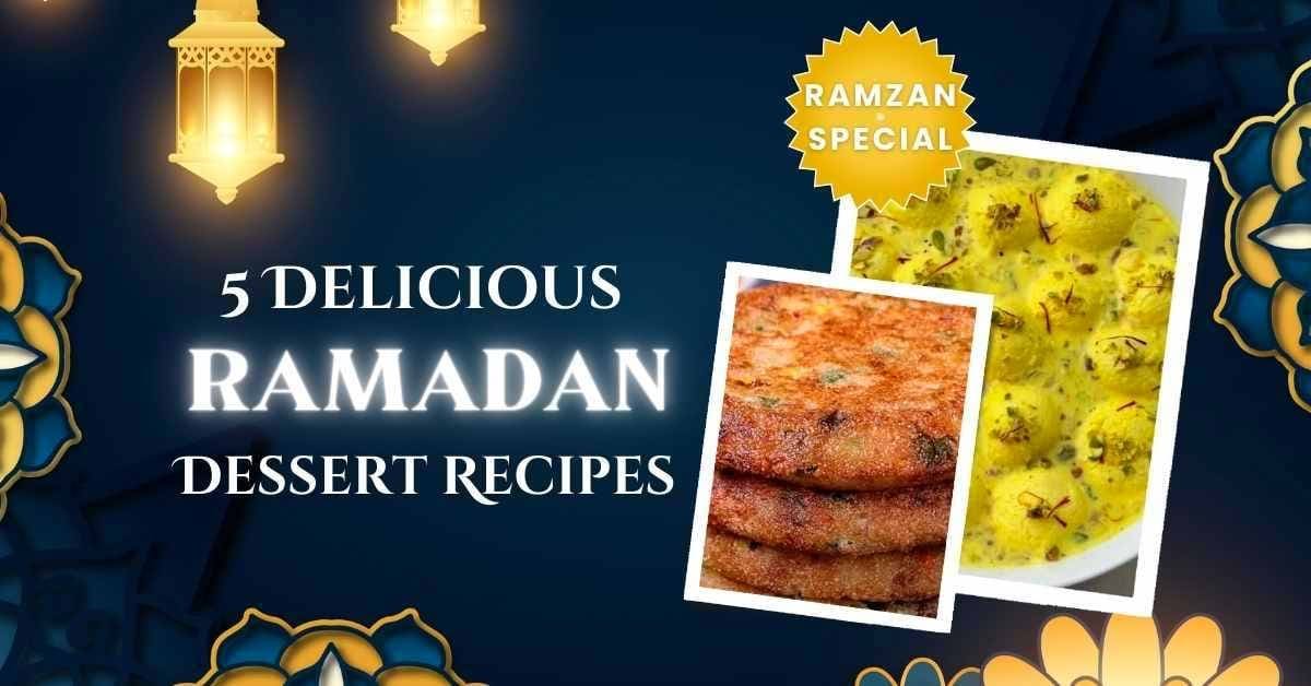 Ramadan Dessert Recipes 2024