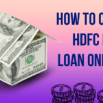 How To Close HDFC Bank loan Online​