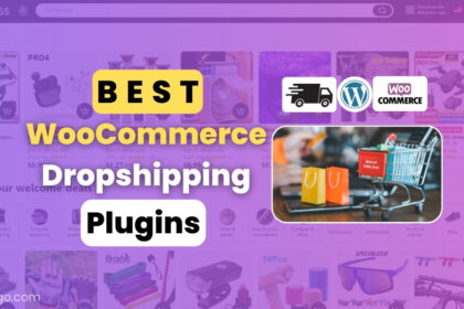 Best WooCommerce Dropshipping Plugins