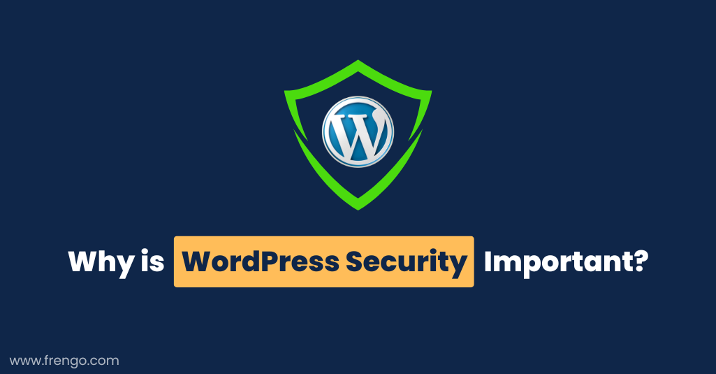 Why is WordPress Security Important?