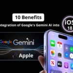 10 Benefits of Apple Integration of Google's Gemini AI into iOS 18