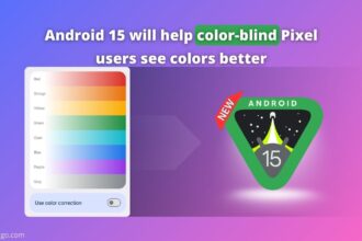 Android 15 will help color-blind Pixel users see colors better