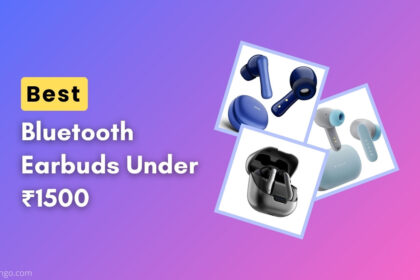 Best Bluetooth Earbuds Under 1500