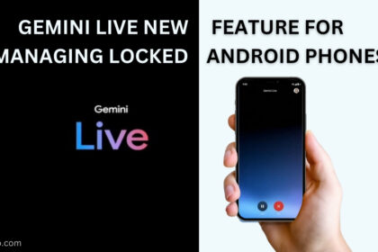 Gemini Live New Feature for Managing Locked Android Phones