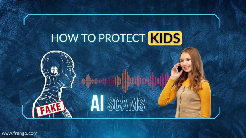 How to Protect Kids from AI Scams