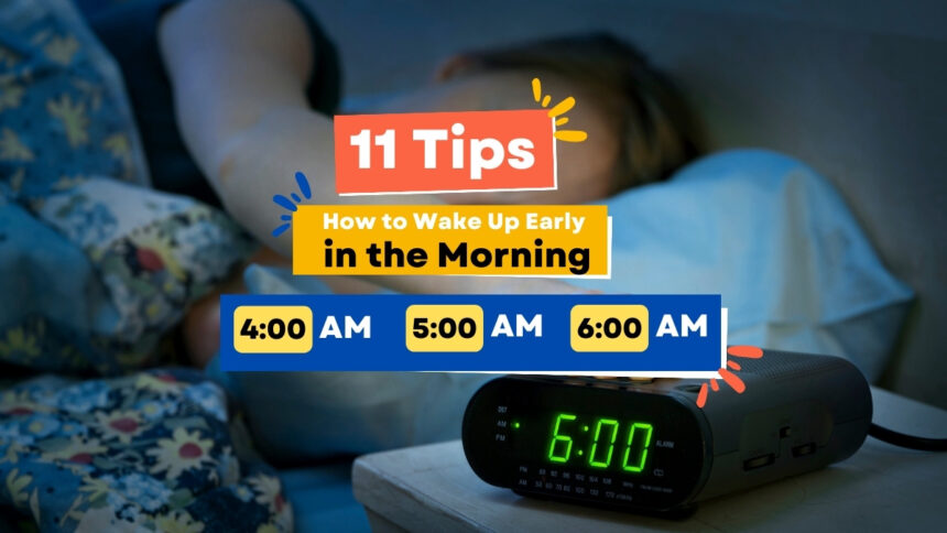 How to wake up early in the morning