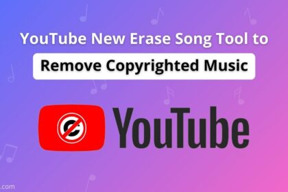 YouTube New Erase Song Tool to Remove Copyrighted Music